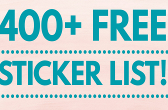 Be the 1st to GET THE 400+ FREE Sticker List!