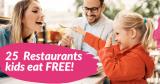 25 Restaurants Where Kids Eat Free!